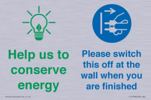 Help us to conserve energy - Switch this off at the wall when you are finished